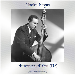 Memories of You (EP) (All Tracks Remastered)
