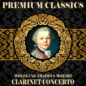 อัลบัม Wolfgang Amadeus Mozart: Premium Classics. Clarinet Concerto ศิลปิน Orquesta Sinfónica de Radio Hamburgo