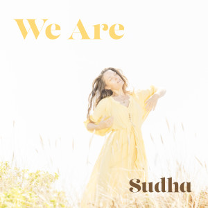 Album We Are from Sudha