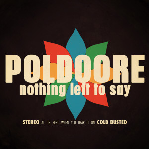 ดาวน์โหลดและฟังเพลง Nothing Left To Say (Radio Edit) พร้อมเนื้อเพลงจาก Poldoore