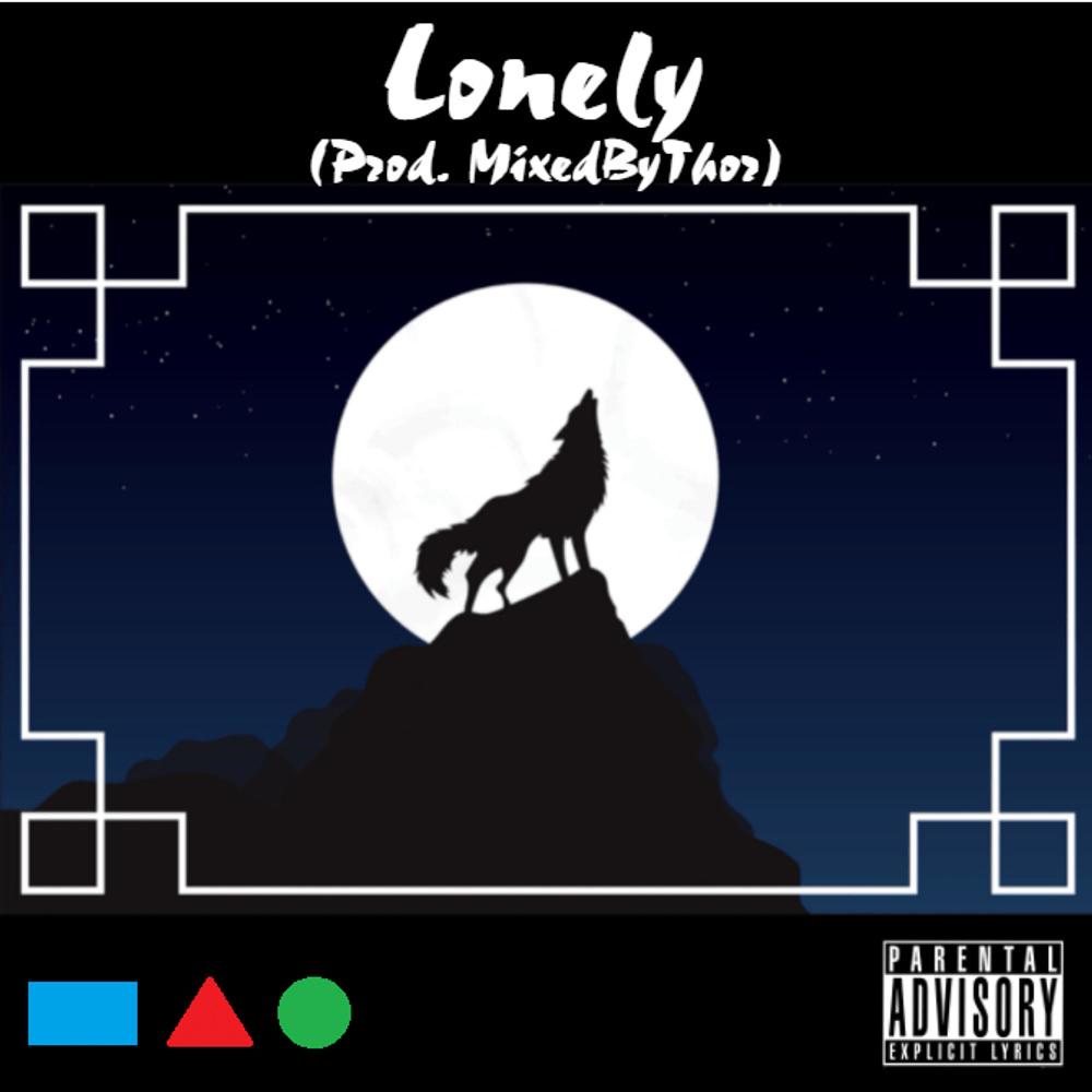 Lonely (feat. MixedByThor) (Explicit) (feat. MixedByThor|Explicit)