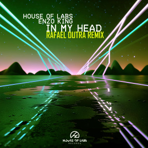 House of Labs的專輯In My Head (Rafael Dutra Remix)