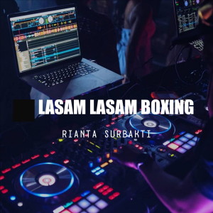Dengarkan LASAM LASAM BOXING lagu dari Rianta Surbakti dengan lirik