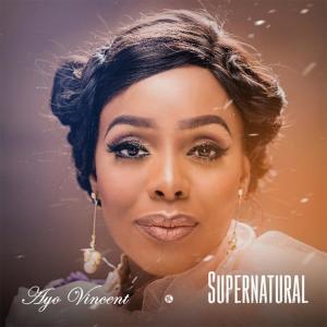 收聽Ayo Vincent的Supernatural歌詞歌曲