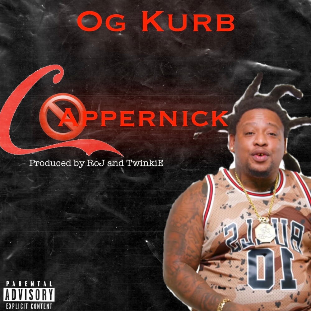 Cappernick (feat. OG Kurb) (Explicit)
