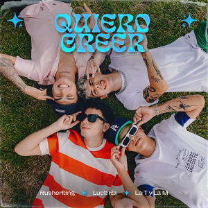 RusherKing的專輯Quiero Creer