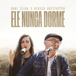 Listen to Ele Nunca Dorme song with lyrics from Davi Silva