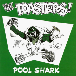 The Toasters的專輯Pool Shark