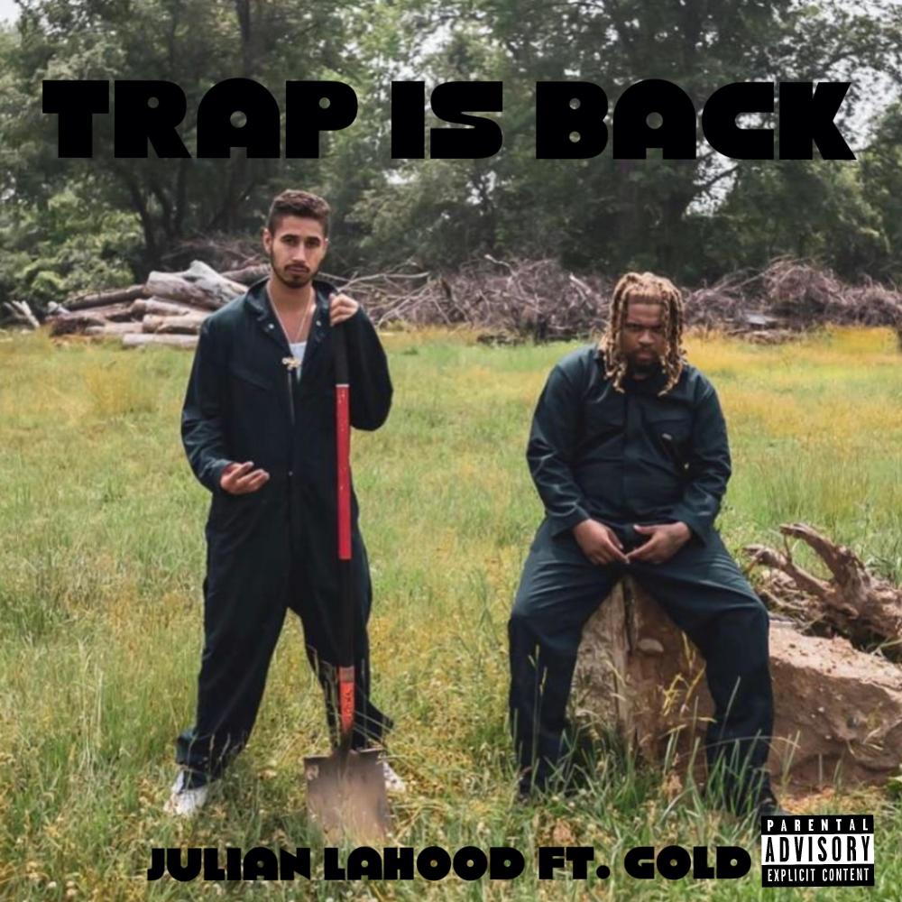 Trap is Back (feat. Gold) (Explicit)