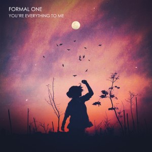 收聽Formal One的You're Everything To Me歌詞歌曲