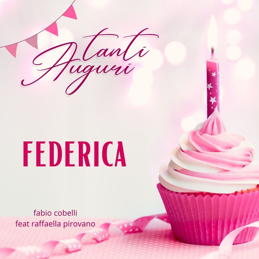 Tanti Auguri Federica