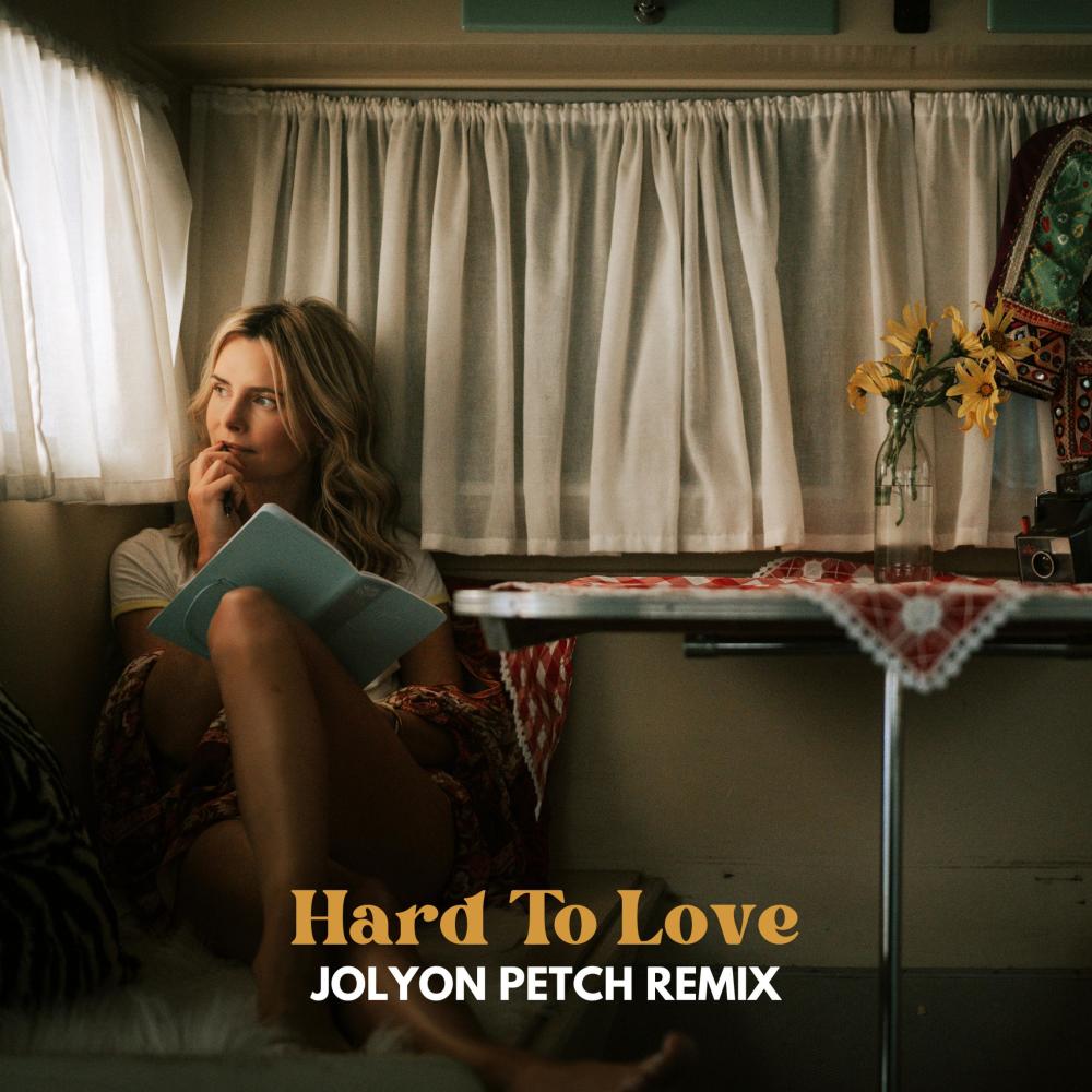 Hard To Love (Jolyon Petch Remix)