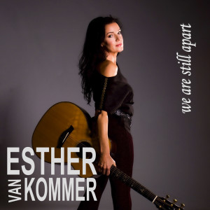 Album We Are Still Apart from Esther Van Kommer