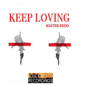 ดาวน์โหลดและฟังเพลง Keep loving (master redo) พร้อมเนื้อเพลงจาก Thuto Serumula