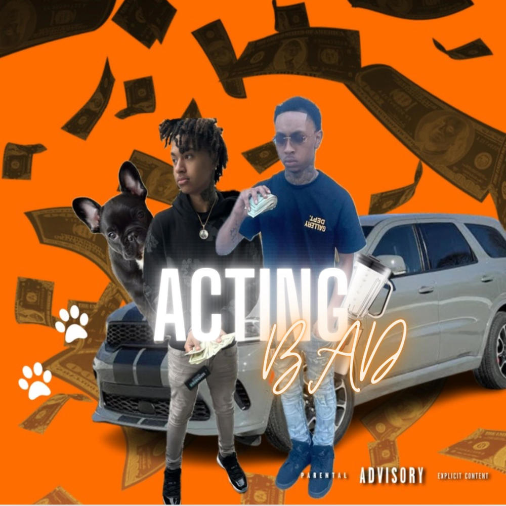 Acting Bad (feat. Rackz) (Explicit)