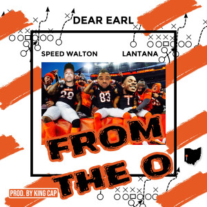 Listen to From the O (Clean) song with lyrics from Dear Earl