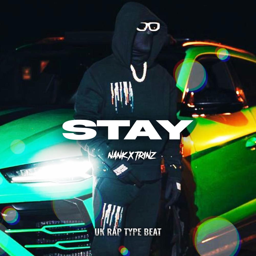 Stay. (feat. Nank & Trinz)