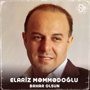 Album Bahar Olsun from Elariz Məmmədoğlu