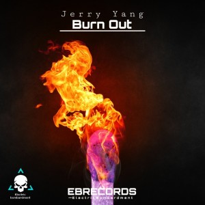 收听Jerry Yang的Burn Out歌词歌曲