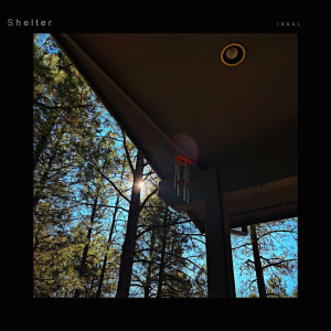 收听IKAAL的Shelter歌词歌曲