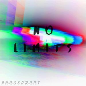 Dengarkan No Limits lagu dari PhasePlant dengan lirik