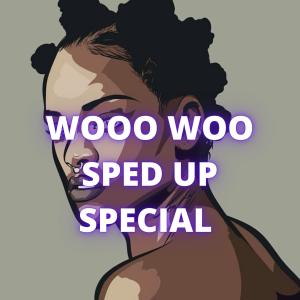 ดาวน์โหลดและฟังเพลง WOOO WOO SPED UP SPECIAL พร้อมเนื้อเพลงจาก Victorino