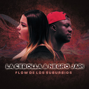 收聽La Cebolla的Flow de los Suburbios歌詞歌曲