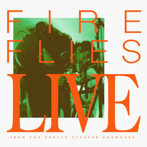 Fireflies (Live from The People Pleaser Showcase) dari Prince Husein