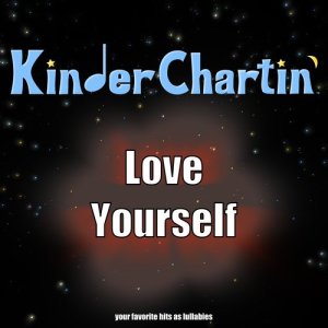 收聽KinderChartin'的Love Yourself (其他)歌詞歌曲