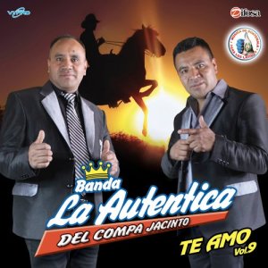 Banda La Auténtica del Compa Jacinto的專輯Te Amo Vol. 9. Música de Guatemala para los Latinos