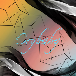 Listen to Crybaby song with lyrics from Vylan