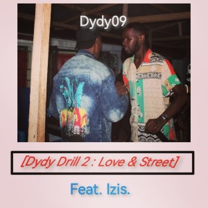 Album Dydy Drill 2 : Love & Street (Explicit) from Dydy09