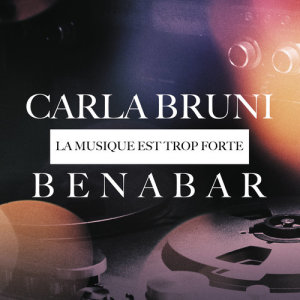收聽Bénabar的La musique est trop forte歌詞歌曲