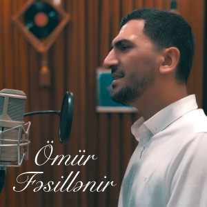 Album Ömür Fəsillənir from 