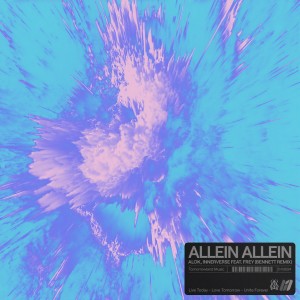 Alok的專輯Allein Allein (BENNETT Remix)