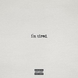 Picture的專輯i'm tired. (Explicit)