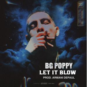收聽BG Poppy的Let it blow (Explicit)歌詞歌曲