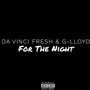 อัลบัม For The Night (Explicit) ศิลปิน G-Lloyd