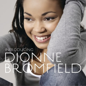 收聽Dionne Bromfield的Ain't No Mountain High Enough歌詞歌曲