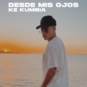 อัลบัม Desde Mis Ojos ศิลปิน Ke Kumbia