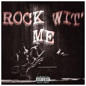 Album ROCK WIT' ME (feat. Aidanstotes) (Explicit) oleh Brix