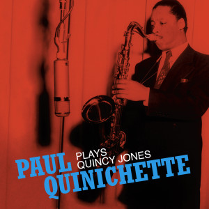 Paul Quinichette的專輯Plays Quincy Jones