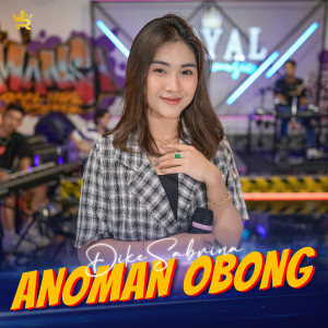 Dengarkan Anoman Obong lagu dari Dike Sabrina dengan lirik