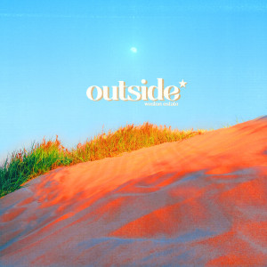 收聽Weston Estate的Outside歌詞歌曲