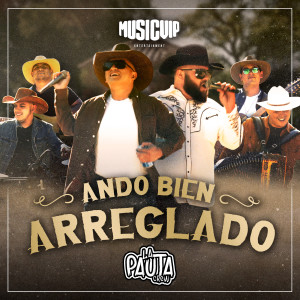 Album Ando Bien Arreglado (En vivo) from La Pauta Crew