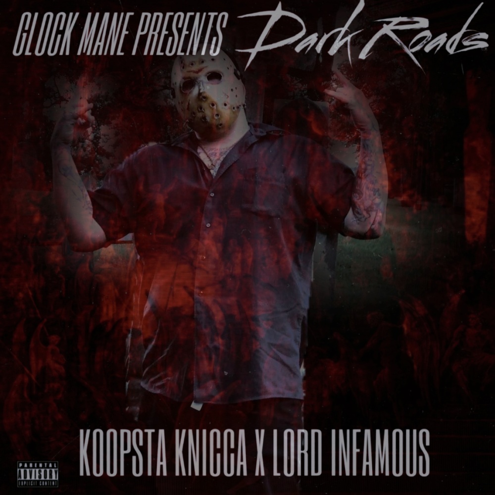 DARK ROADS (feat. KOOPSTA KNICCA & LORD INFAMOUS) (Explicit)