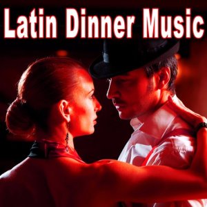Latin Dinner Music