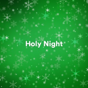 Holy Night dari Christmas Relaxing Sounds