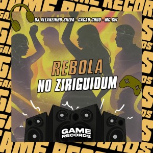 Rebola No Ziriguidum (Explicit) dari DJ Allanzinho Siilva