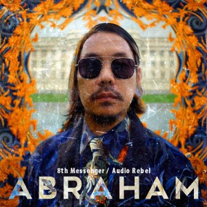 ดาวน์โหลดและฟังเพลง Abraham พร้อมเนื้อเพลงจาก 8th Messenger
